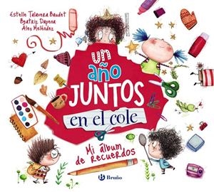 UN AÑO JUNTOS EN EL COLE (MI ALBUM DE RECUERDOS) [CARTONE] | TALAVERA BAUDET, ESTELLE | Akira Comics  - libreria donde comprar comics, juegos y libros online