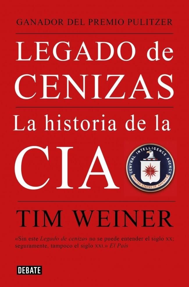 LEGADO DE CENIZAS (HISTORIA DE LA CIA 1) [RUSTICA] | WEINER, TIM | Akira Comics  - libreria donde comprar comics, juegos y libros online