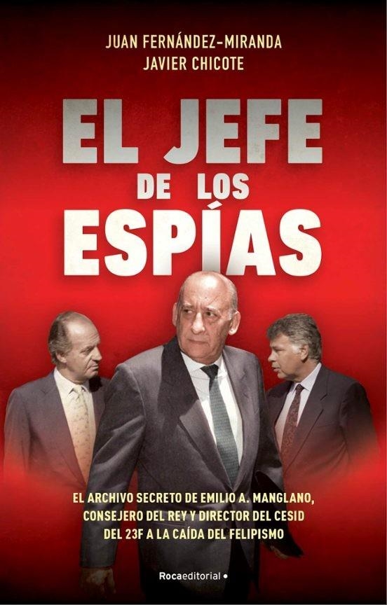 JEFE DE LOS ESPIAS, EL [RUSTICA] | FERNANDEZ MIRANDA, JUAN / CHICOTE, JAVIER | Akira Comics  - libreria donde comprar comics, juegos y libros online