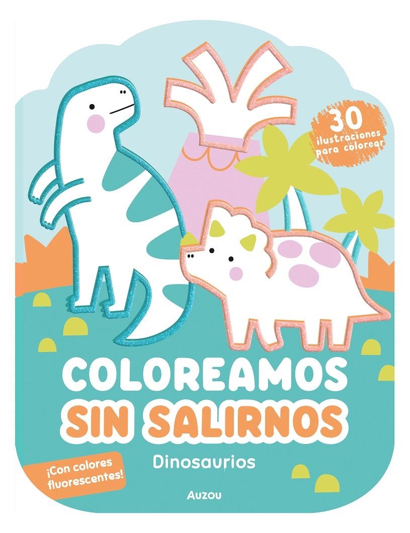 COLOREAMOS SIN SALIRNOS: DINOSAURIOS [RUSTICA] | Akira Comics  - libreria donde comprar comics, juegos y libros online