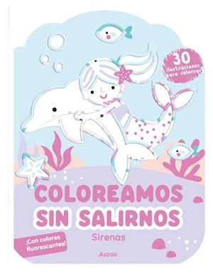 COLOREAMOS SIN SALIRNOS: SIRENAS [RUSTICA] | Akira Comics  - libreria donde comprar comics, juegos y libros online