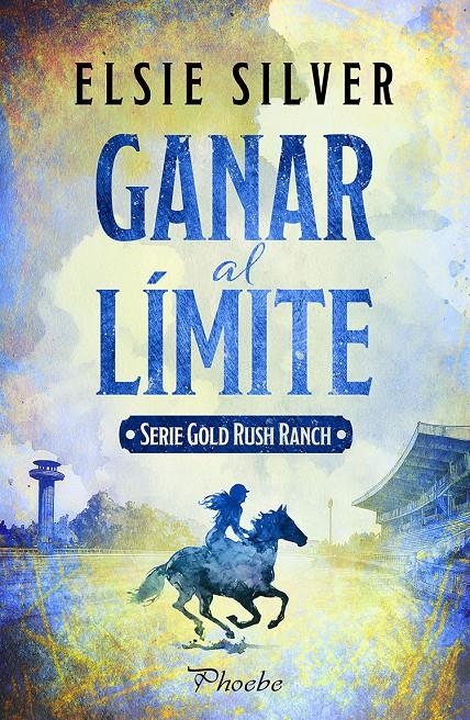 GANAR AL LIMITE (GOLD RUSH RANCH 2) [RUSTICA] | SILVER, ELSIE | Akira Comics  - libreria donde comprar comics, juegos y libros online