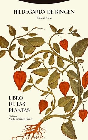LIBRO DE LAS PLANTAS [CARTONE] | DE BINGEN, HILDEGARDA | Akira Comics  - libreria donde comprar comics, juegos y libros online