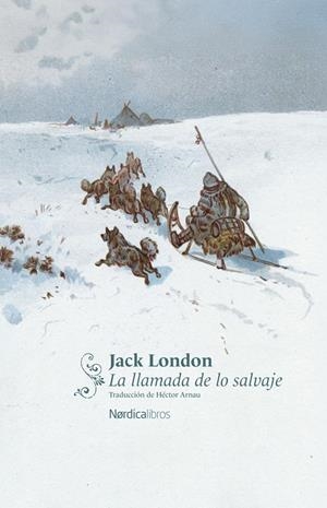 LLAMADA DE LO SALVAJE, LA [RUSTICA] | LONDON, JACK | Akira Comics  - libreria donde comprar comics, juegos y libros online
