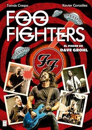 FOO FIGHTERS [RUSTICA] | CRESPO, TOMAS / GONZALEZ, XAVIER | Akira Comics  - libreria donde comprar comics, juegos y libros online