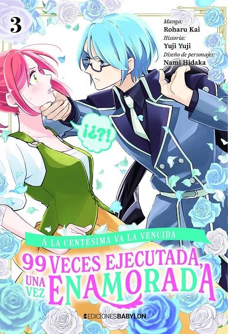 A LA CENTESIMA VA LA VENCIDA: 99 VECES EJECUTADA, UNA VEZ ENAMORADA Nº3 [RUSTICA] | FUJIMARU, MAMENOSUKE/ YUMA, MIDORI/ AYATOKI | Akira Comics  - libreria donde comprar comics, juegos y libros online