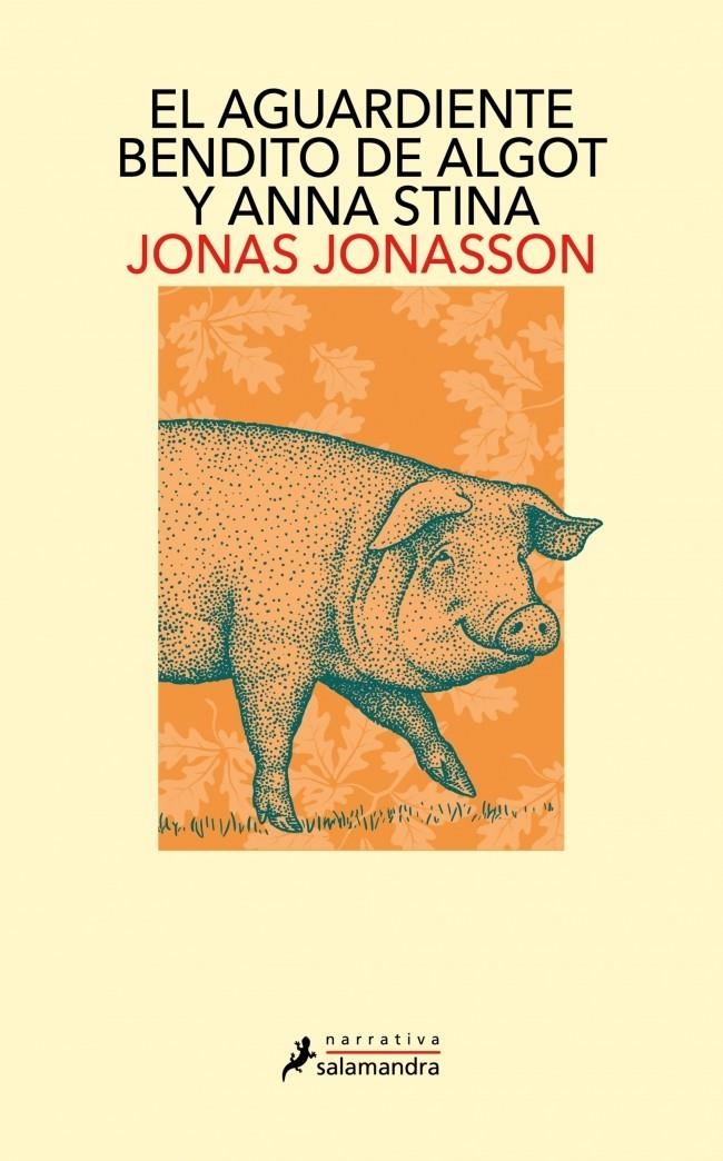 AGUARDIENTE BENDITO DE ALGOT Y ANNA STINA, EL [RUSTICA] | JONASSON, JONAS | Akira Comics  - libreria donde comprar comics, juegos y libros online
