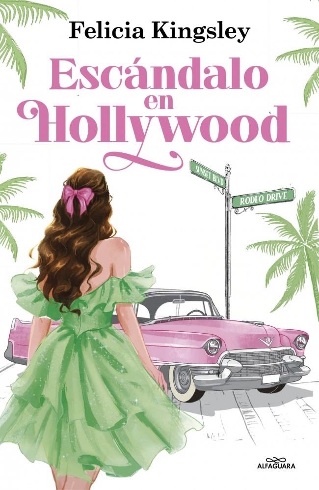 ESCANDALO EN HOLLYWOOD [RUSTICA] | KINGSLEY, FELICIA | Akira Comics  - libreria donde comprar comics, juegos y libros online