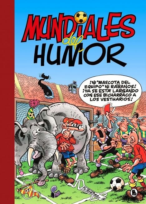 SUPER HUMOR: MORTADELO Nº69: MUNDIALES DEL HUMOR [CARTONE] | IBÁÑEZ, FRANCISCO | Akira Comics  - libreria donde comprar comics, juegos y libros online