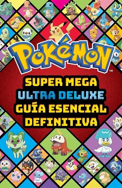 POKEMON: SUPER MEGA ULTRA DELUXE GUIA ESENCIAL DEFINITIVA [RUSTICA] | Akira Comics  - libreria donde comprar comics, juegos y libros online
