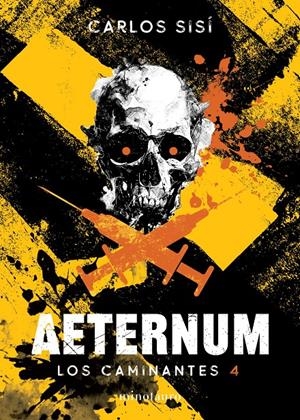 CAMINANTES, LOS VOL.04: AETERNUM (NUEVA EDICION) [RUSTICA] | SISI, CARLOS | Akira Comics  - libreria donde comprar comics, juegos y libros online