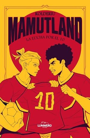 MAMUTLAND Nº02: LA LUCHA POR EL 10 [RUSTICA] | KOLDERIU | Akira Comics  - libreria donde comprar comics, juegos y libros online