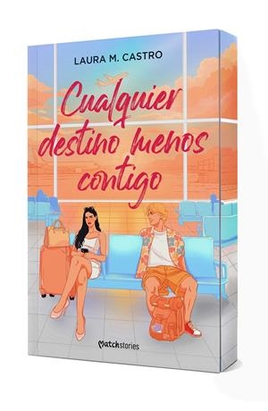 CUALQUIER DESTINO MENOS CONTIGO [RUSTICA] | M. CASTRO, LAURA | Akira Comics  - libreria donde comprar comics, juegos y libros online