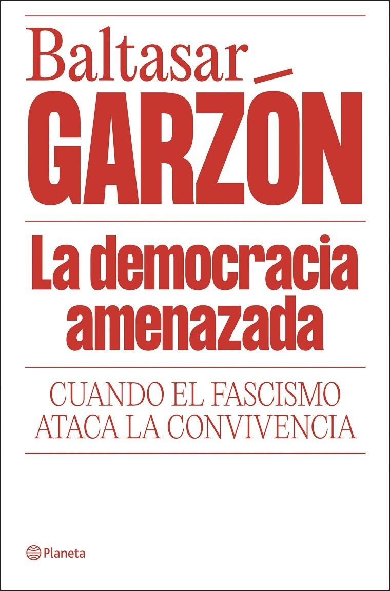 DEMOCRACIA AMENAZADA, LA [RUSTICA] | GARZON, BALTASAR | Akira Comics  - libreria donde comprar comics, juegos y libros online