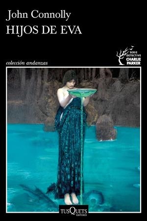 HIJOS DE EVA (SERIE CHARLIE PARKER 23) [RUSTICA] | CONNOLLY, JOHN | Akira Comics  - libreria donde comprar comics, juegos y libros online