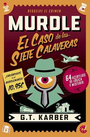 MURDLE: EL CASO DE LAS SIETE CALAVERAS [RUSTICA] | KARBER, G. T. | Akira Comics  - libreria donde comprar comics, juegos y libros online