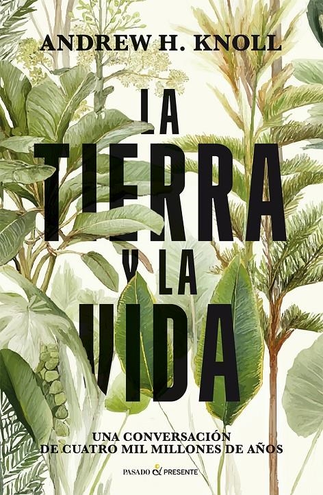 TIERRA Y LA VIDA, LA [RUSTICA] | KNOLL, ANDREW | Akira Comics  - libreria donde comprar comics, juegos y libros online