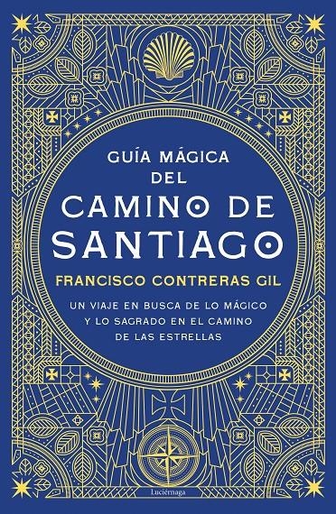 GUIA MAGICA DEL CAMINO DE SANTIAGO [RUSTICA] | CONTRERAS GIL, FRANCISCO | Akira Comics  - libreria donde comprar comics, juegos y libros online