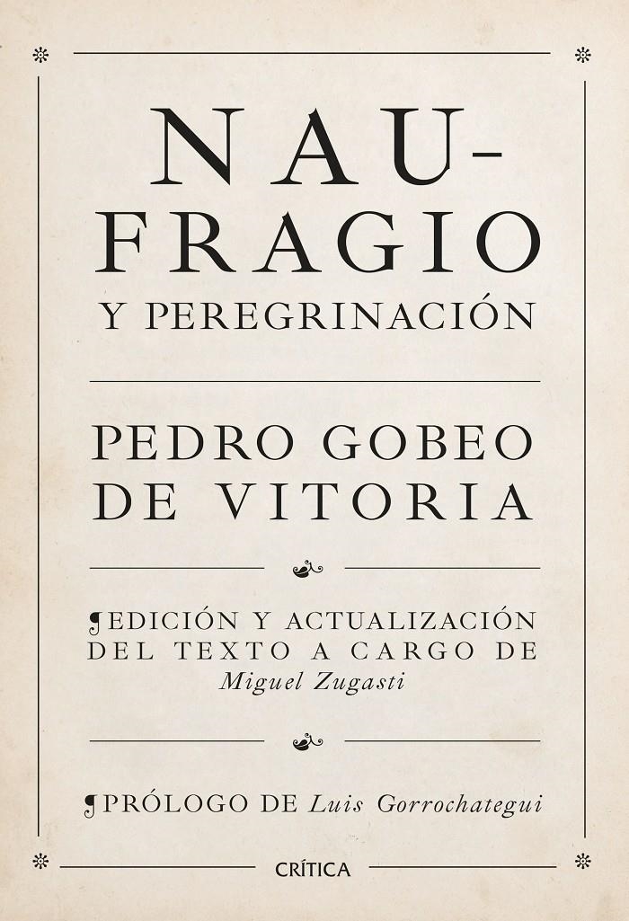 NAUFRAGIO Y PEREGRINACION [RUSTICA] | GOBEO DE VITORIA, PEDRO / ZUGASTI, MIGUEL | Akira Comics  - libreria donde comprar comics, juegos y libros online