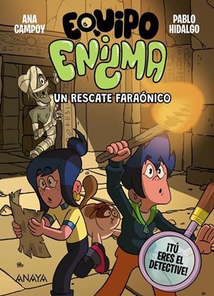 EQUIPO ENIGMA Nº02: UN RESCATE FARAONICO [RUSTICA] | CAMPOY, ANA / HIDALGO, PABLO | Akira Comics  - libreria donde comprar comics, juegos y libros online