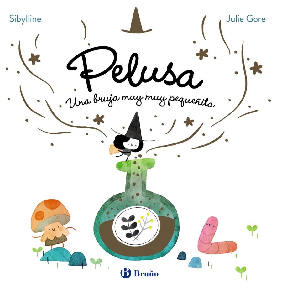 BRUJA PELUSA, LA Nº01: UNA BRUJA MUY MUY PEQUEÑITA [CARTONE] | SIBYLINE / GORE, JULIE | Akira Comics  - libreria donde comprar comics, juegos y libros online