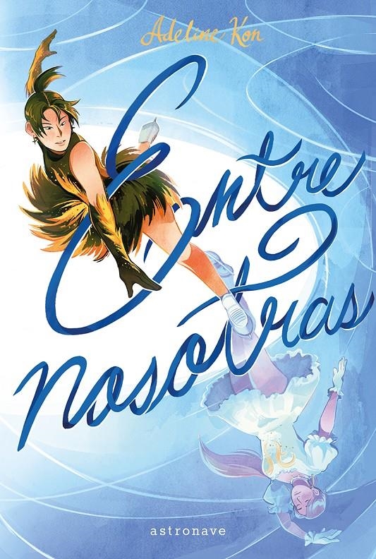 ENTRE NOSOTRAS [RUSTICA] | KON, ADELINE | Akira Comics  - libreria donde comprar comics, juegos y libros online