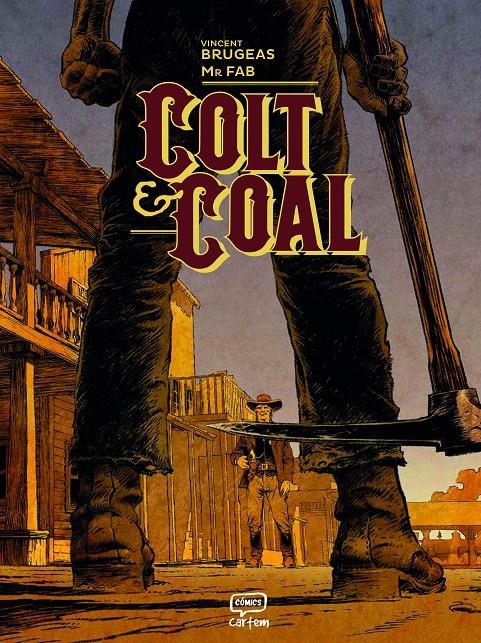 COLT & COAL [CARTONE] | BRUGEAS, VINCENT / MR. FAB | Akira Comics  - libreria donde comprar comics, juegos y libros online