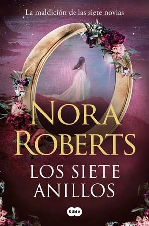 SIETE ANILLOS, LOS (LA MALDICION DE LAS SIETE NOVIAS 3) [RUSTICA] | ROBERTS, NORA | Akira Comics  - libreria donde comprar comics, juegos y libros online