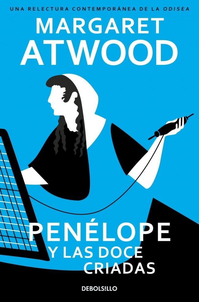 PENELOPE Y LAS DOCE CRIADAS [BOLSILLO] | ATWOOD, MARGARET | Akira Comics  - libreria donde comprar comics, juegos y libros online