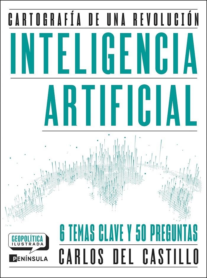INTELIGENCIA ARTIFICIAL: CARTOGRAFIA DE UNA REVOLUCION [RUSTICA] | CASTILLO, CARLOS DEL | Akira Comics  - libreria donde comprar comics, juegos y libros online