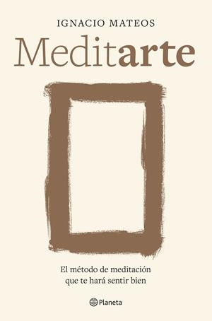 MEDITARTE [RUSTICA] | MATEOS, IGNACIO | Akira Comics  - libreria donde comprar comics, juegos y libros online