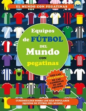 EQUIPOS DE FUTBOL DEL MUNDO CON PEGATINAS [RUSTICA] | Akira Comics  - libreria donde comprar comics, juegos y libros online