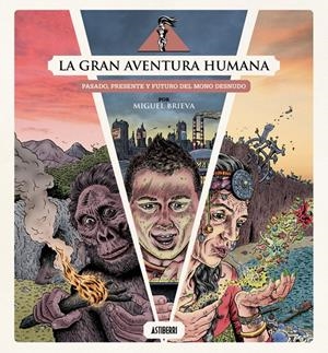 GRAN AVENTURA HUMANA, LA [CARTONE] | Akira Comics  - libreria donde comprar comics, juegos y libros online