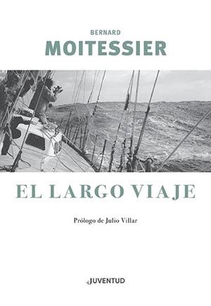 LARGO VIAJE, EL [RUSTICA] | MOITESSIER, BERNARD | Akira Comics  - libreria donde comprar comics, juegos y libros online