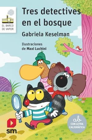 TRES DETECTIVES EN EL BOSQUE (BV BLANCA 177) [RUSTICA] | KESELMAN, GABRIELA | Akira Comics  - libreria donde comprar comics, juegos y libros online