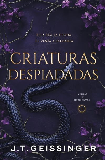 CRIATURAS DESPIADADAS (REINAS Y MONSTRUOS 1) [BOLSILLO] | GEISSINGER, J.T. | Akira Comics  - libreria donde comprar comics, juegos y libros online