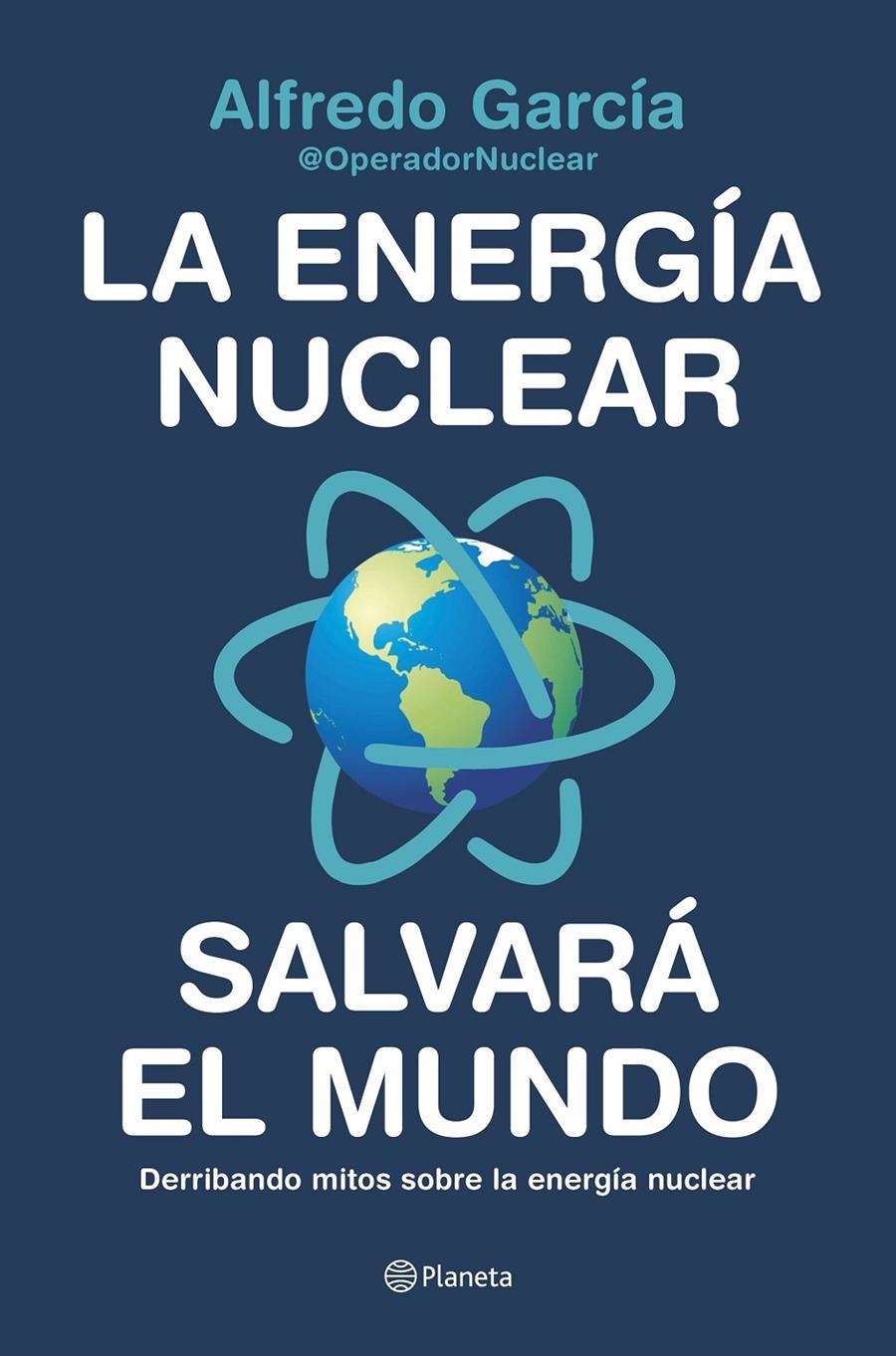 ENERGIA NUCLEAR SALVARA EL MUNDO, LA [RUSTICA] | GARCIA, ALFREDO | Akira Comics  - libreria donde comprar comics, juegos y libros online