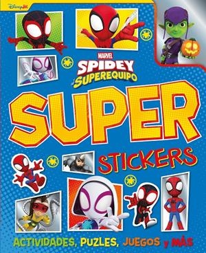 SUPERSTICKERS: SPIDEY Y SU SUPEREQUIPO [RUSTICA] | Akira Comics  - libreria donde comprar comics, juegos y libros online