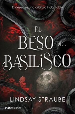 BESO DEL BASILISCO, EL [RUSTICA] | STRAUBE, LINDSAY | Akira Comics  - libreria donde comprar comics, juegos y libros online