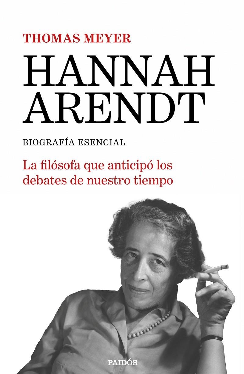 HANNAH ARENDT: BIOGRAFIA ESENCIAL [RUSTICA] | MEYER, THOMAS | Akira Comics  - libreria donde comprar comics, juegos y libros online
