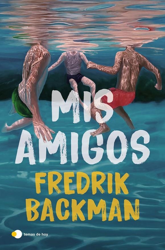 MIS AMIGOS [RUSTICA] | BACKMAN, FREDRIK | Akira Comics  - libreria donde comprar comics, juegos y libros online