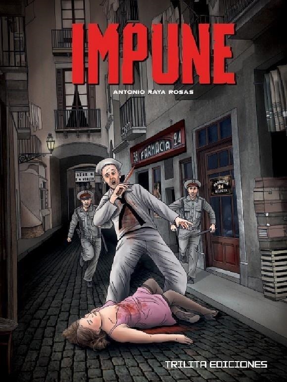 IMPUNE [CARTONE] | RAYA ROSAS, ANTONIO | Akira Comics  - libreria donde comprar comics, juegos y libros online