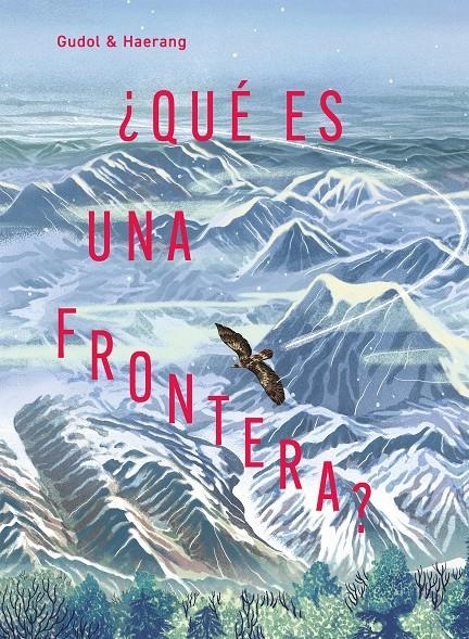 QUE ES UNA FRONTERA? [CARTONE] | GUDOL / HAERANG | Akira Comics  - libreria donde comprar comics, juegos y libros online