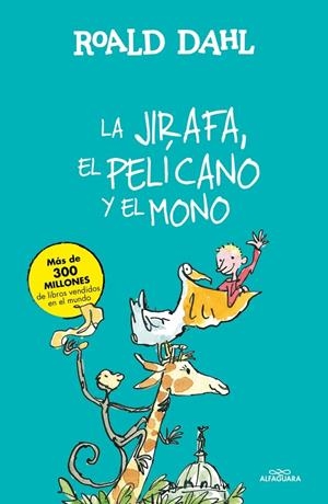 LA JIRAFA, EL PELICANO Y EL MONO [CARTONE] | DAHL, ROALD | Akira Comics  - libreria donde comprar comics, juegos y libros online