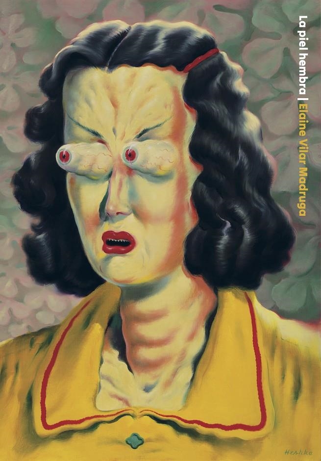 PIEL HEMBRA, LA [RUSTICA] | VILAR MADRUGA, ELAINE | Akira Comics  - libreria donde comprar comics, juegos y libros online