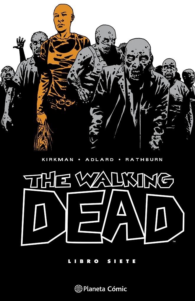 THE WALKING DEAD LIBRO 7 (7 DE 8) [CARTONE] | KIRKMAN, ROBERT | Akira Comics  - libreria donde comprar comics, juegos y libros online