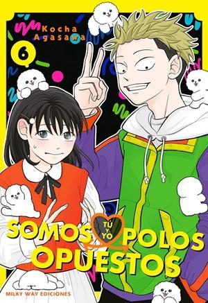 TU Y YO SOMOS POLOS OPUESTOS Nº06 [RUSTICA] | AGASAWA, KOCHA | Akira Comics  - libreria donde comprar comics, juegos y libros online