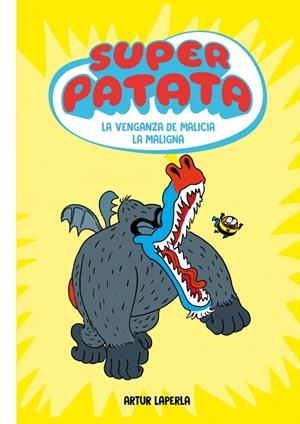 SUPER PATATA VOL.04: LA VENGANZA DE MALICIA LA MALIGNA [RUSTICA] | LAPERLA, ARTUR | Akira Comics  - libreria donde comprar comics, juegos y libros online