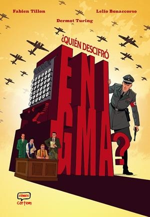 QUIEN DESCIFRO ENIGMA? [CARTONE] | TILLON, FABIEN / TURING, DERMOT | Akira Comics  - libreria donde comprar comics, juegos y libros online