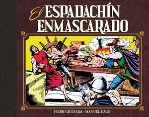 ESPADACHIN ENMASCARADO VOL.02 [CARTONE] | GAGO, MANUEL | Akira Comics  - libreria donde comprar comics, juegos y libros online